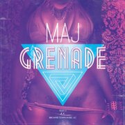 MAJ Releases New Single Grenade