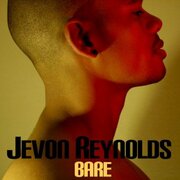 Jevon Reynolds Releases New EP Bare