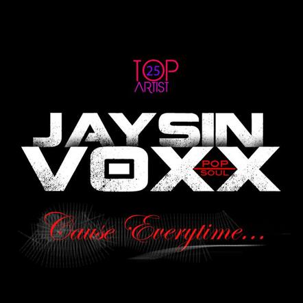 Jaysin Voxx, The Pop With Soul Sensation, Joins The Ranks Of Kanye West, Jason Derulo And Janet Jackson By Signing With Howard Rosen Promotions