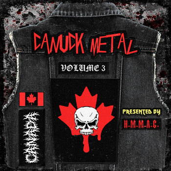 FREE Compilation 'Canuck Metal Vol. 3' Presented By Heavy Metal Music Association Of Canada