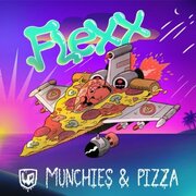 Flexx Releases New EP Munchies And Pizza