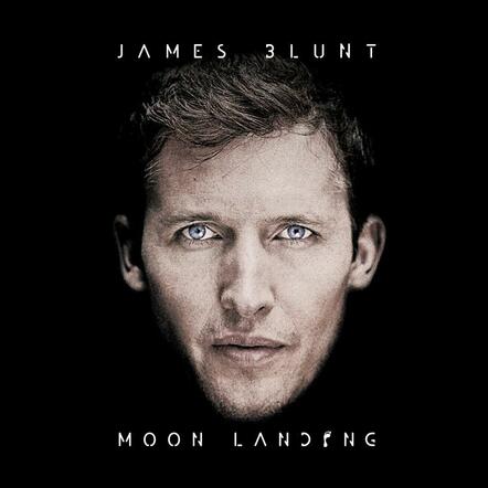 James Blunt's "Moon Landing" Arrives Here On November 5th; First Single "Bonfire Heart," A Full-Fledged Global Hit, With Major Chart Success All Over The World