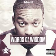 Majic Presents W.O.W - Words Of Wisdom