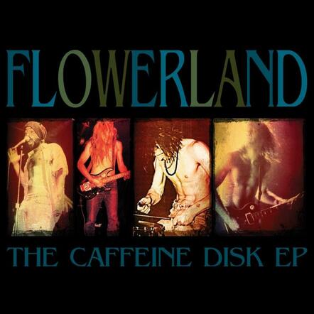 If You Find Yourself Waxing Nostalgic For The Days Of Grunge, Flowerland Has Returned With The "Caffeine Disk EP"