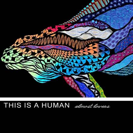 Rockers This Is A Human Release New EP 'Almost Lovers'