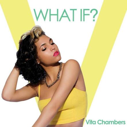 Vita Chambers Asks 'What If?' With New Dance-Pop Single! Canadian Pop Princess Set To Bring Gold Standard To The UK On March 31, 2014