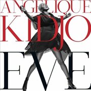 Angelique Kidjos New Album Eve Available Today On 429 Records