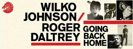 Wilko Johnson & Roger Daltrey 'Going Back Home'