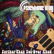 Psychedelic Mooj Releases New Album "Further Than You Ever Knew"