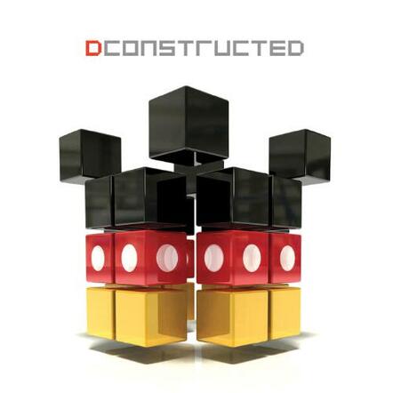 DCONSTRUCTED The World's Hottest DJs/Producers Remix Disney Repertoire Set For Release On April 22, 2014
