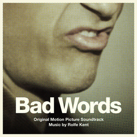 Back Lot Music Presents Bad Words - Original Motion Picture Soundtrack