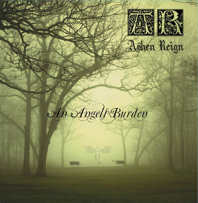 Atlanta Based Ashen Reign Set To Release New CD 'An Angels Burden'