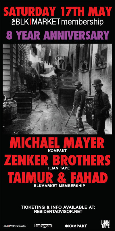 Blkmarket Membership With Michael Mayer & Zenker Brother 8 Year Anniversary Party