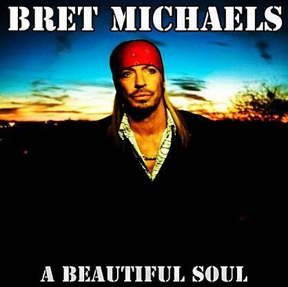 Bret Michaels Releases New Solo Single "A Beautiful Soul"