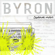 Slough Based Rapper Byron Presents Sunshine Music - His Brand New Collaborative Project With Producer Chris Loco