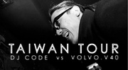 Taiwan Tour: DJ Code Vs Volvo V.40