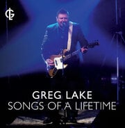 Legendary Singer/Songwriter Greg Lake To Release Highly Anticipated Songs Of A Lifetime Live CD On February 25, 2013