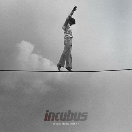 Incubus Announces Upcoming North American Tour In Support Of New Album 'If Not Now, When'