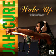 Jah Cure Teams With Natures Way Ent. For Wake Up Single