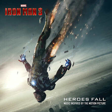 Heroes Fall Album Of Music Inspired By Marvel's "Iron Man 3" Set For Release April 30