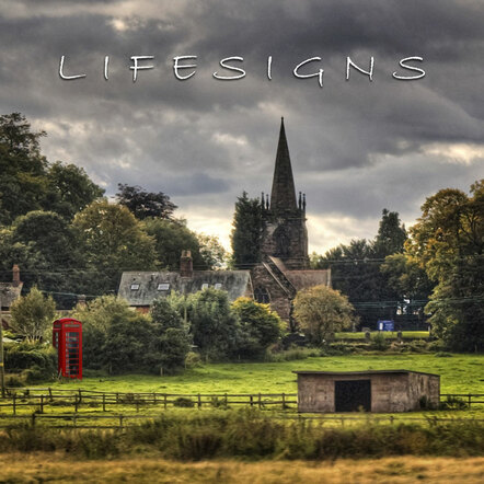 Debut Release By UK Prog Band Lifesigns Featuring Guest Appearances By Steve Hackett, Thijs Van Leer (Focus) And Jakko Jakszyk (King Crimson) Now Available On Esoteric Antenna Records
