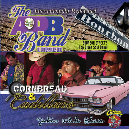 All Purpose Blues Band - Cornbread And Cadillacs Available Now!