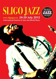 International Jazz Summer School & Music Festival, Sligo, Ireland On 24th-29th July 2012