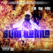 Slim Burna Im On Fire Official Mixtape Cover Art & Release Date