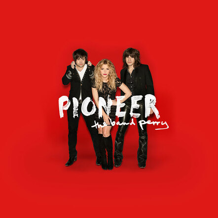 Target & The Band Perry Unveil Four Bonus Tracks Only Available On Exclusive Deluxe Edition Of Pioneer