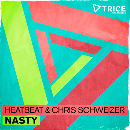 Heatbeat & Chris Schweizer's 'Nasty' Collab