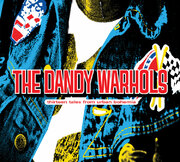 The Dandy Warhols Thirteen Tales From Urban Bohemia Remastered And Expanded For 13th Anniversary Edition To Be Released June 11