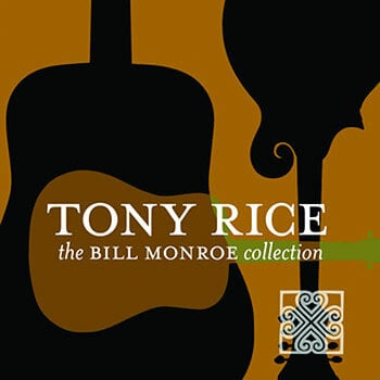 Rounder To Release Tony Rice's 'The Bill Monroe Collection' On January 31, 2012