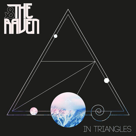 And The Raven Releases New LP Record 'In Triangles'