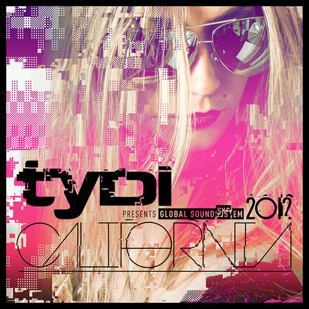 tyDi Presents - Global Soundsystem 2012: California