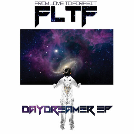 FLTF (From Love To Forfeit) To Release 'Daydreamer' EP