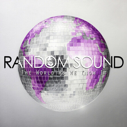 Pure Swedish Pop Music: Random Sound - "The World As We Know It"