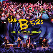 B-52s Hit The Road In Support Of With The Wild Crowd! Live Album