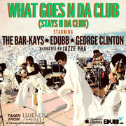 What Goes N Da Club Ft. The Bar-Kays, George Clinton, Edubb And Jazze Pha - History Is Made