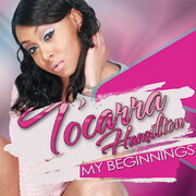 Recording Artist, Tocarra Hamilton Has Rave Reviews With Her New EP, My Beginnings