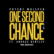 London Based Recording Artist Potent Whisper Drops An Exclusive Audio Leak Of One Second Chance, Ft. Andrae Bentley