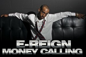 E-reign's 'Money Calling' Leaps Into Top 5 On Youtube!