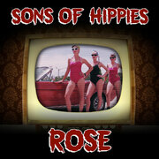 Sons Of Hippies To Premiere New Single & Video Rose On MXDWN