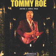 Sixties Rock N Roll Legend Tommy Roe Releases New CD Devils Soul Pile