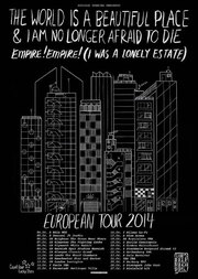 The World Is A Beautiful Place & I Am No Longer Afraid To Die Empire! Empire! (I Was A Lonely Estate) Announce UK/Europe Tour