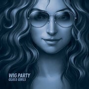 The Five-piece Rock Band, Wig Party, Releases Their Debut Album Entitled Glass Girls