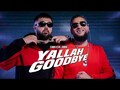 Yallah Goodbye